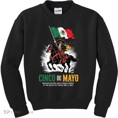 Cinco De Mayo Mexican Battle Puebla 1862 Anniversary  Kids Sweatshirt