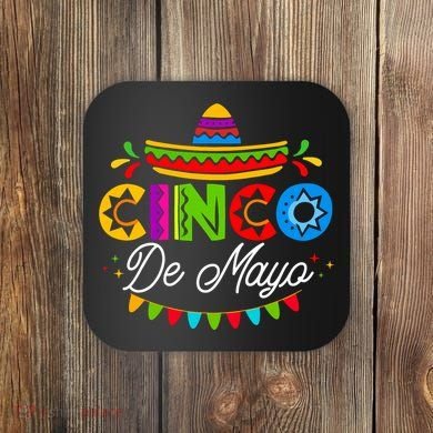 Cinco De Mayo Mexican Fiesta Squad 5 De Mayo Mexico Party Coaster