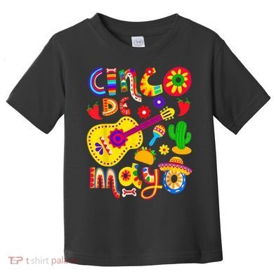 Cinco De Mayo Shirt Mexican Fiesta 5 De Mayo Toddler T-Shirt