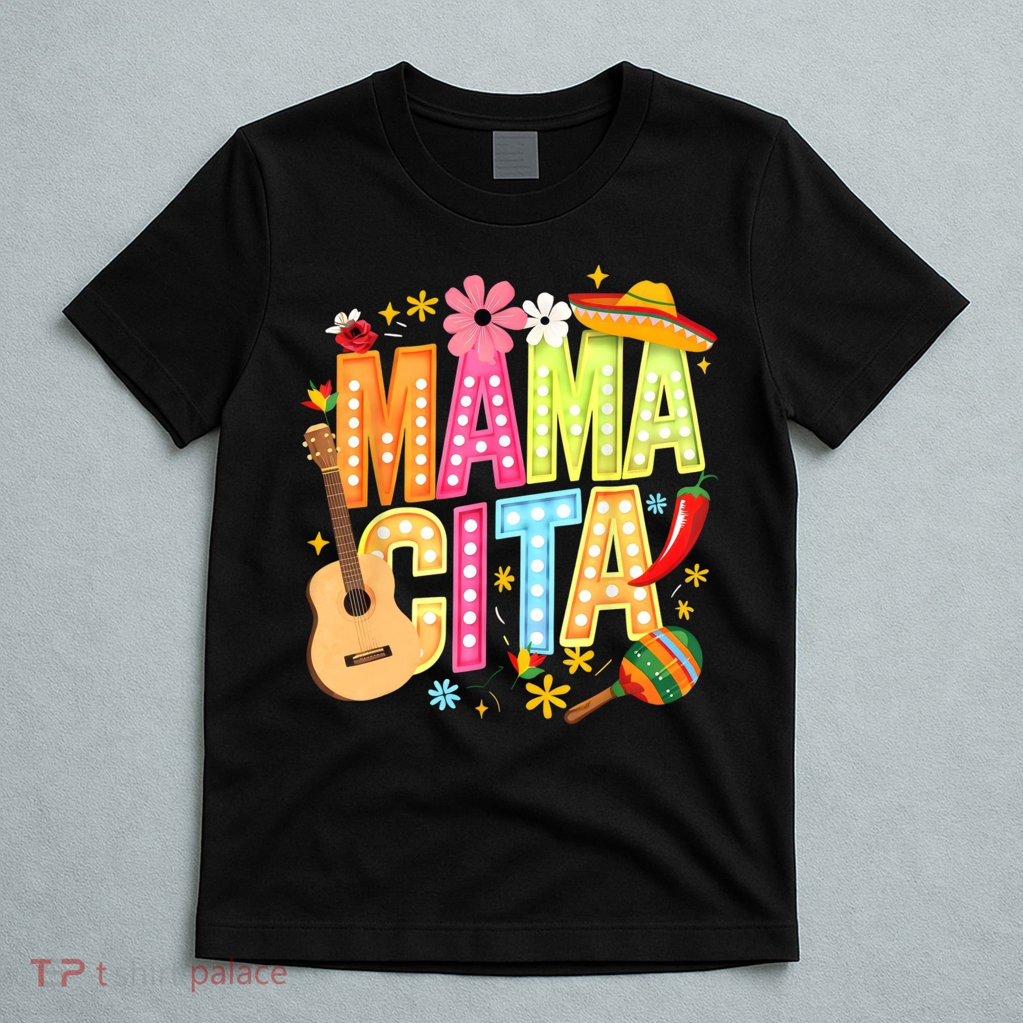 Cinco De Mayo Mamacita Mexican Mama Cita Women Mother's Day  T-Shirt
