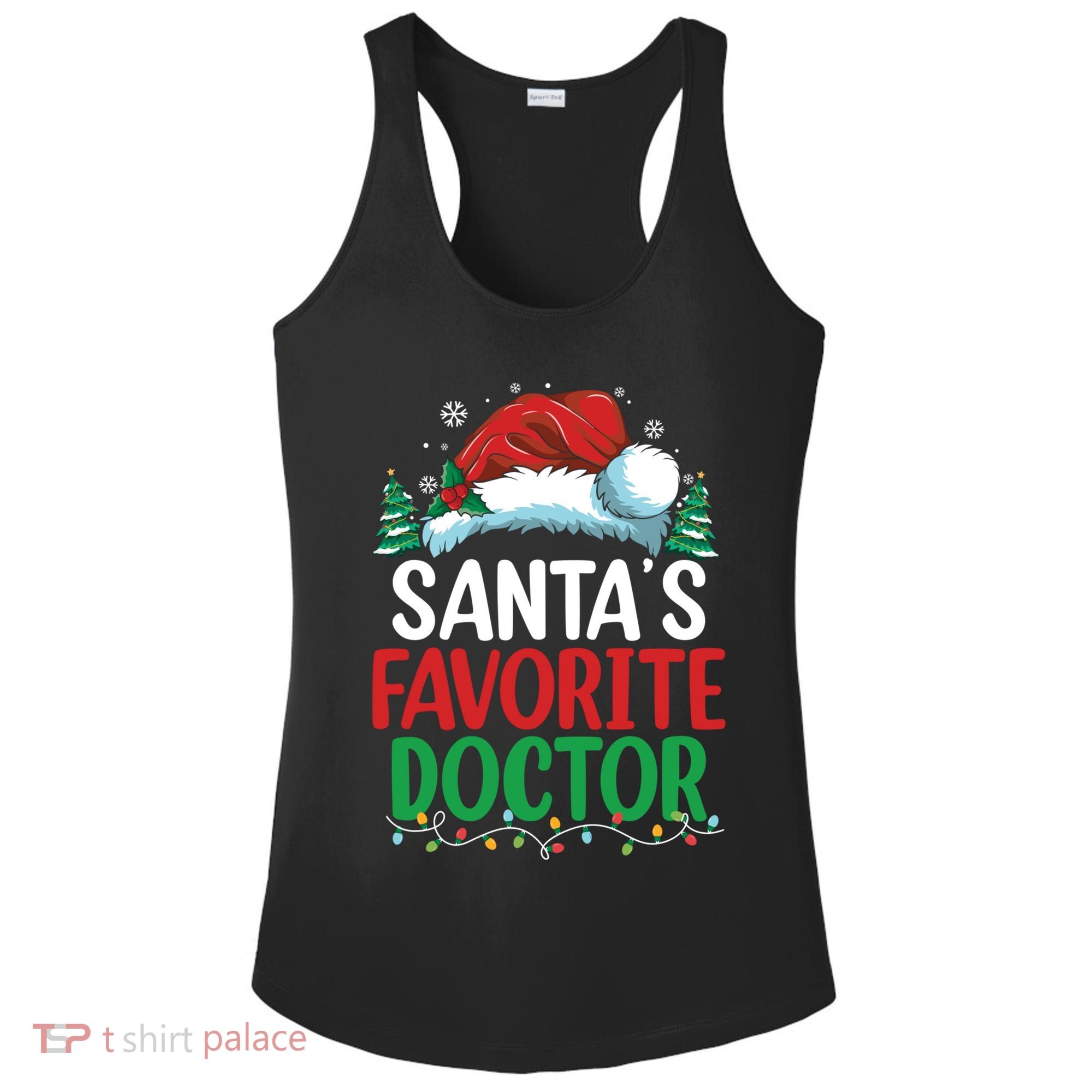 Christmas Doctor Meaningful Gift SantaS Favorite Doctor Gift Ladies PosiCharge Competitor Racerback Tank