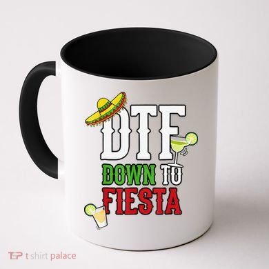 Cinco De Mayo DTF Down To Fiesta Coffee Mug