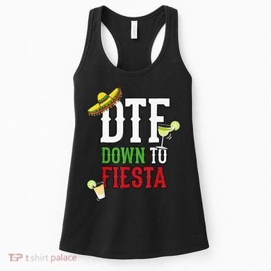 Cinco De Mayo DTF Down To Fiesta Women's Tank Top