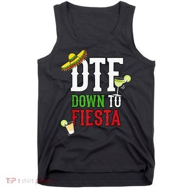Cinco De Mayo DTF Down To Fiesta Tank Top