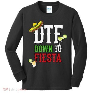 Cinco De Mayo DTF Down To Fiesta Kids Long Sleeve Shirt