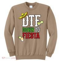 Cinco De Mayo DTF Down To Fiesta Sweatshirt thumb 0