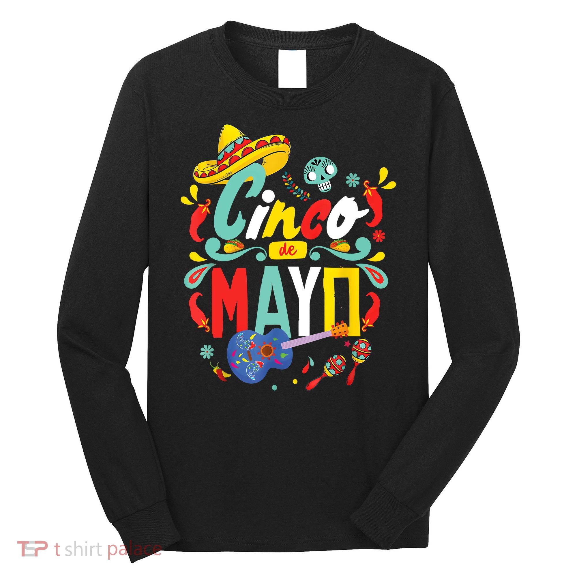 Cinco De Mayo Fiesta Surprise Camisa 5 De Mayo Viva Mexico Long Sleeve Shirt