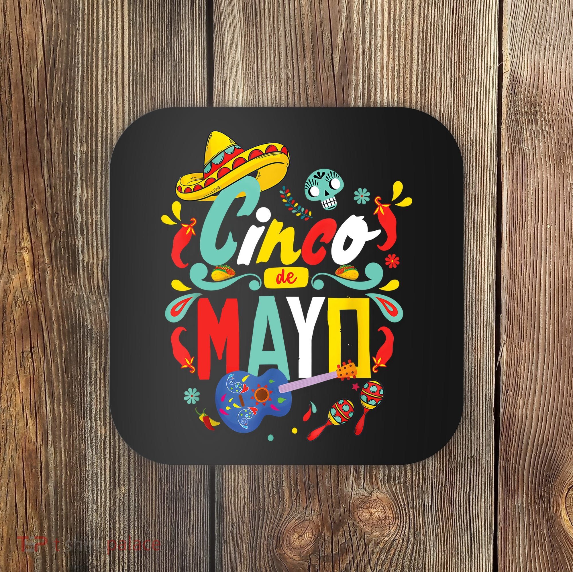 Cinco De Mayo Fiesta Surprise Camisa 5 De Mayo Viva Mexico Coaster