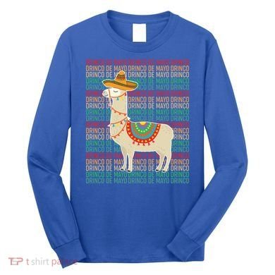 Cinco De Mayo Mexican Llama O De Mayo Gift Long Sleeve Shirt