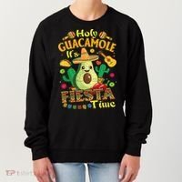Cinco De Mayo Mexican Holy Guacamole Fiesta Time Gift Women's Sweatshirt thumb 0