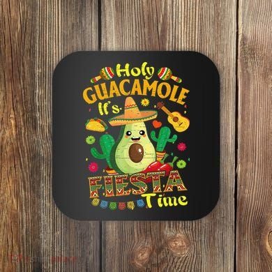 Cinco De Mayo Mexican Holy Guacamole Fiesta Time Gift Coaster