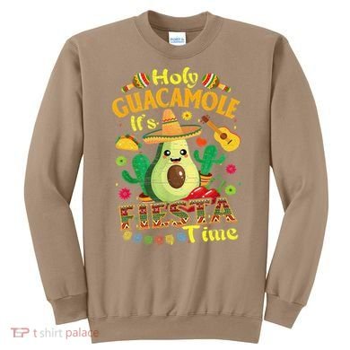 Cinco De Mayo Mexican Holy Guacamole Fiesta Time Gift Sweatshirt