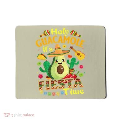 Cinco De Mayo Mexican Holy Guacamole Fiesta Time Gift Mousepad