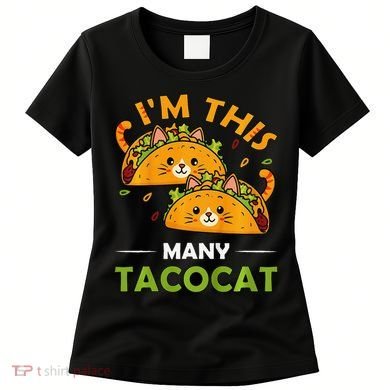 Cinco De Mayo Im This Many Tacocat Art Taco Cat Kitten Women's T-Shirt