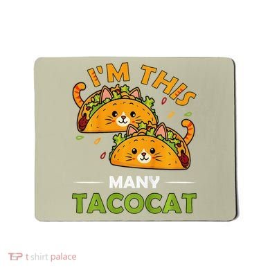 Cinco De Mayo Im This Many Tacocat Art Taco Cat Kitten Mousepad
