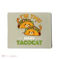 Cinco De Mayo Im This Many Tacocat Art Taco Cat Kitten Mousepad thumb 0