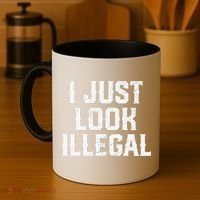 Cinco De Mayo I JUST LOOK ILLEGAL Mexican Funny Coffee Mug thumb 4