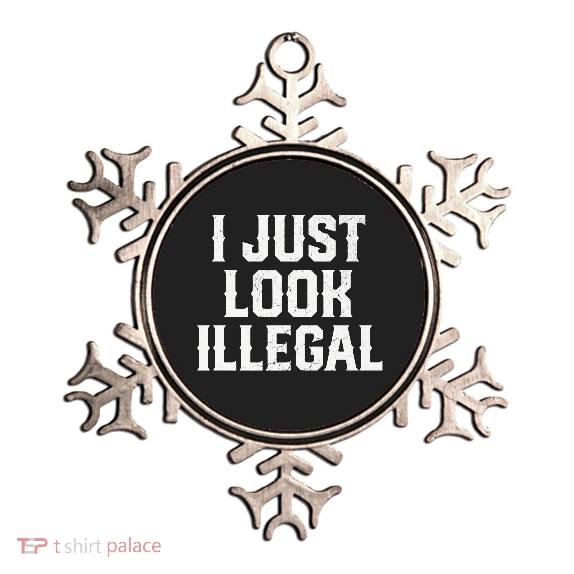 Cinco De Mayo I JUST LOOK ILLEGAL Mexican Funny Ornament