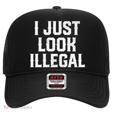Cinco De Mayo I JUST LOOK ILLEGAL Mexican Funny Hat