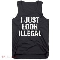 Cinco De Mayo I JUST LOOK ILLEGAL Mexican Funny Tank Top thumb 0