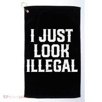Cinco De Mayo I JUST LOOK ILLEGAL Mexican Funny Golf Towel thumb 0