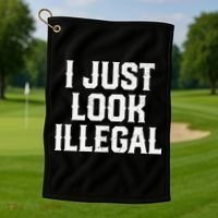 Cinco De Mayo I JUST LOOK ILLEGAL Mexican Funny Golf Towel thumb 1