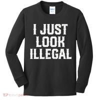 Cinco De Mayo I JUST LOOK ILLEGAL Mexican Funny Kids Long Sleeve Shirt thumb 0