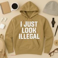 Cinco De Mayo I JUST LOOK ILLEGAL Mexican Funny Hoodie thumb 3