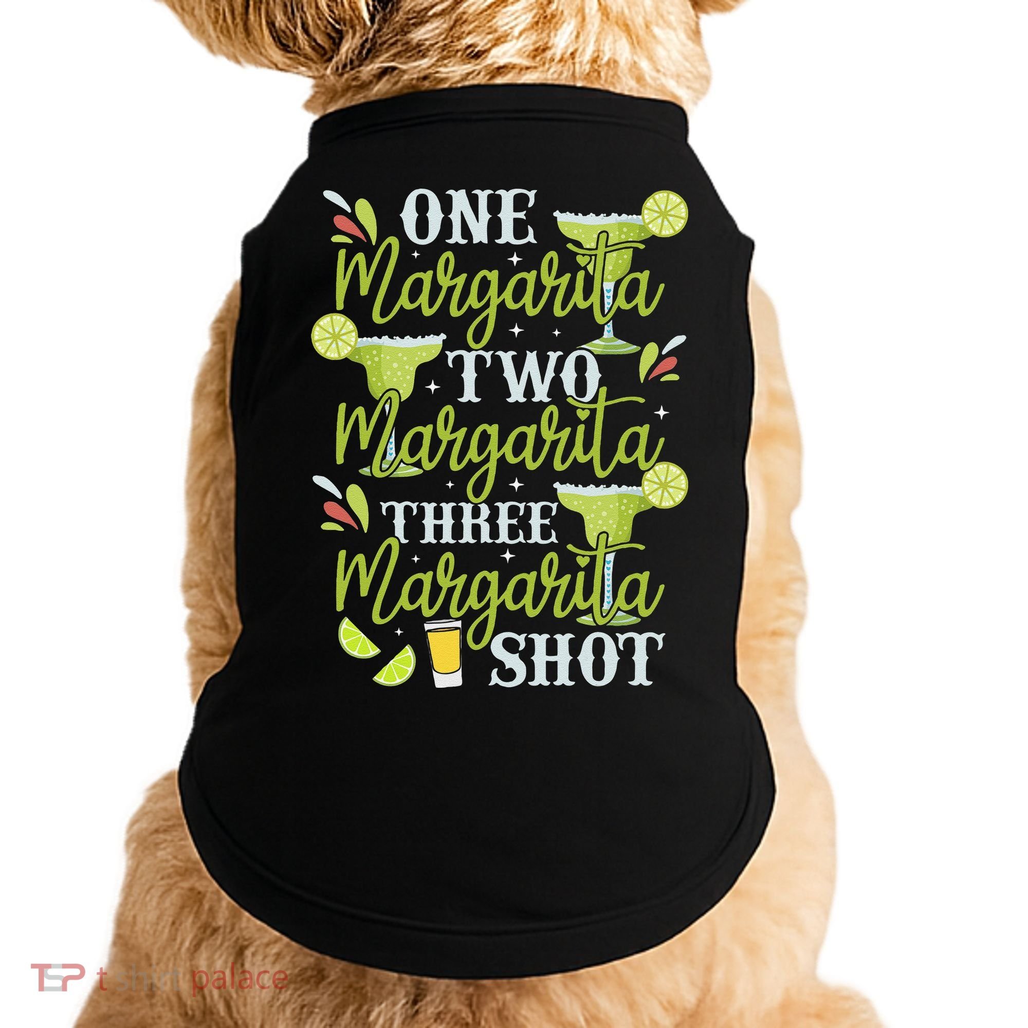 Cinco De Mayo One Margarita Two Margarita Three Margarita Doggie Tank