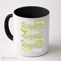 Cinco De Mayo One Margarita Two Margarita Three Margarita Coffee Mug thumb 0