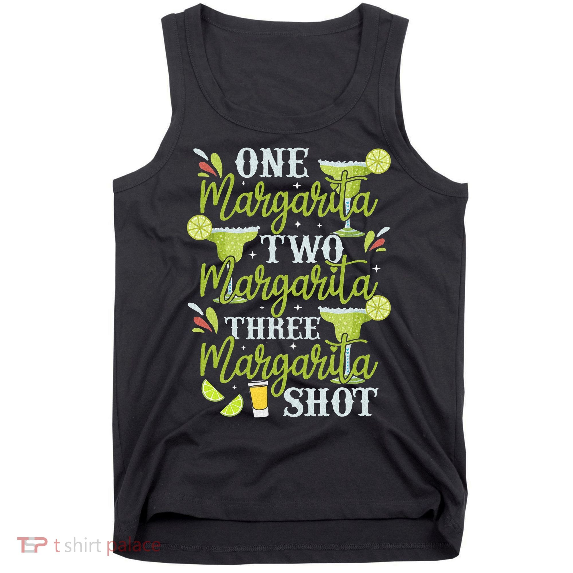 Cinco De Mayo One Margarita Two Margarita Three Margarita Tank Top