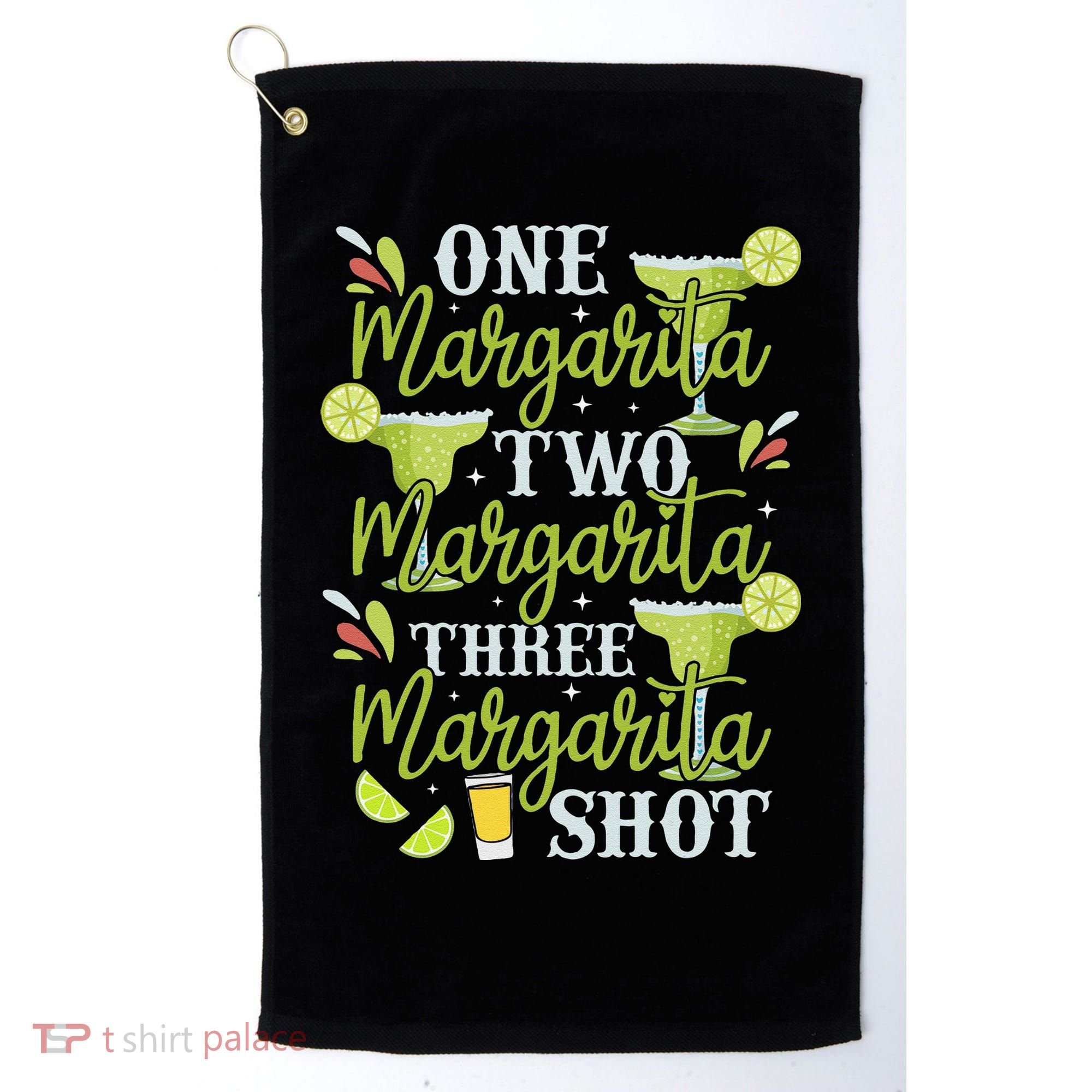 Cinco De Mayo One Margarita Two Margarita Three Margarita Golf Towel