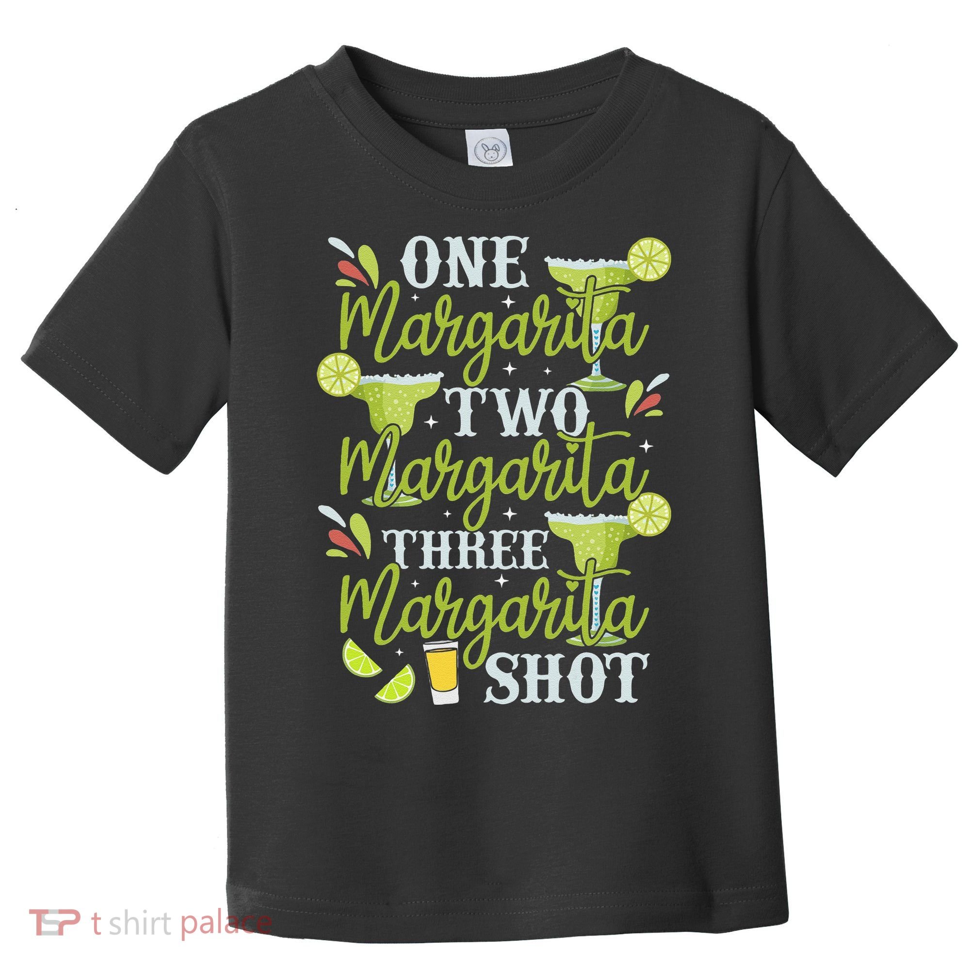Cinco De Mayo One Margarita Two Margarita Three Margarita Toddler T-Shirt