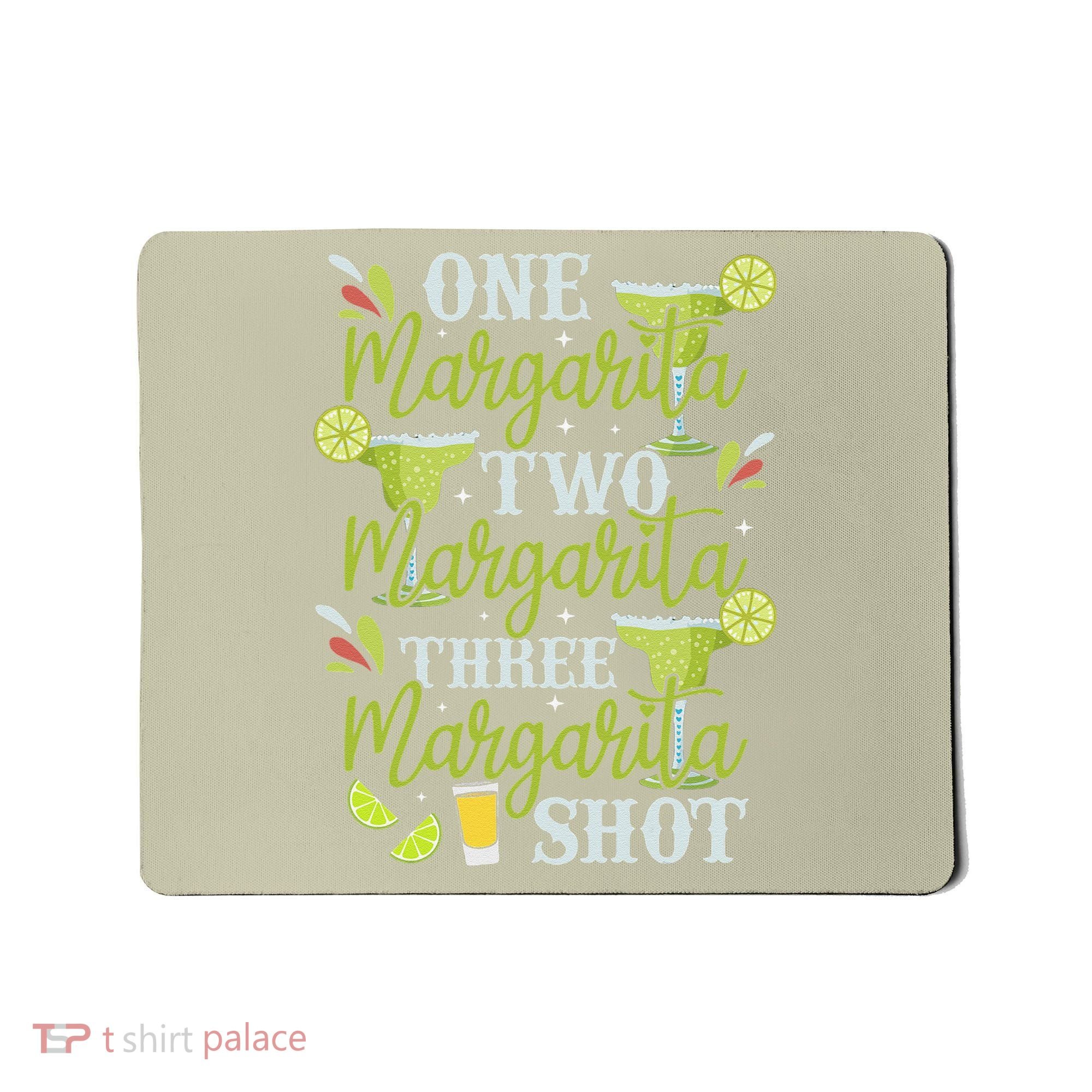 Cinco De Mayo One Margarita Two Margarita Three Margarita Mousepad