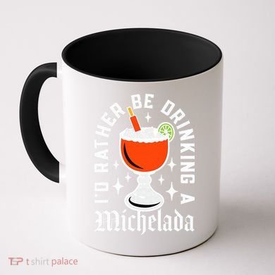 Cinco De Mayo I'd Rather Be Drinking A Michelada Coffee Mug