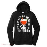 Cinco De Mayo I'd Rather Be Drinking A Michelada Women's Hoodie thumb 0
