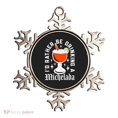 Cinco De Mayo I'd Rather Be Drinking A Michelada Ornament