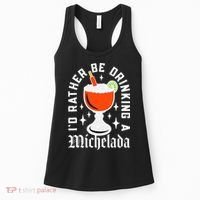 Cinco De Mayo I'd Rather Be Drinking A Michelada Women's Tank Top thumb 0