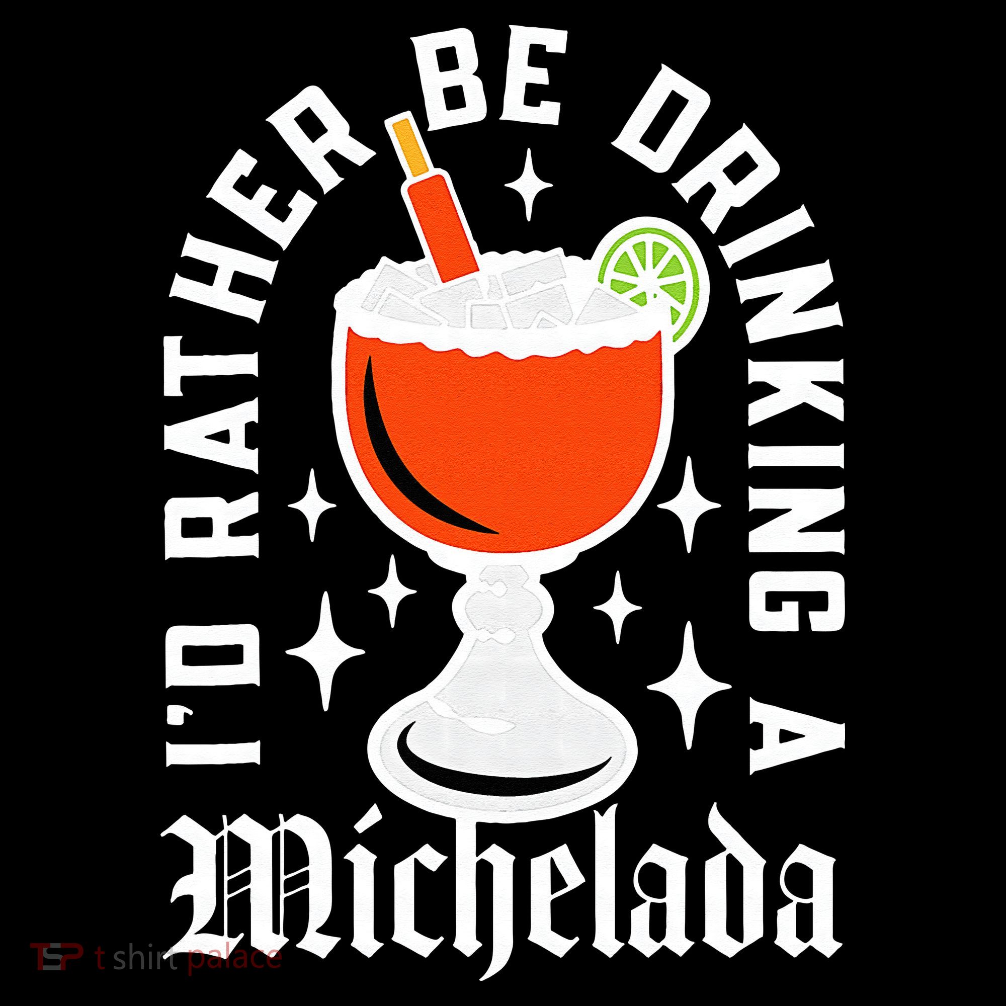 Cinco De Mayo I'd Rather Be Drinking A Michelada Women's Tank Top