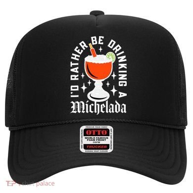 Cinco De Mayo I'd Rather Be Drinking A Michelada Hat