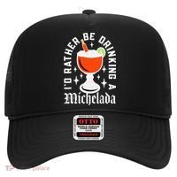 Cinco De Mayo I'd Rather Be Drinking A Michelada Hat thumb 0