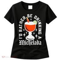 Cinco De Mayo I'd Rather Be Drinking A Michelada Women's T-Shirt thumb 0