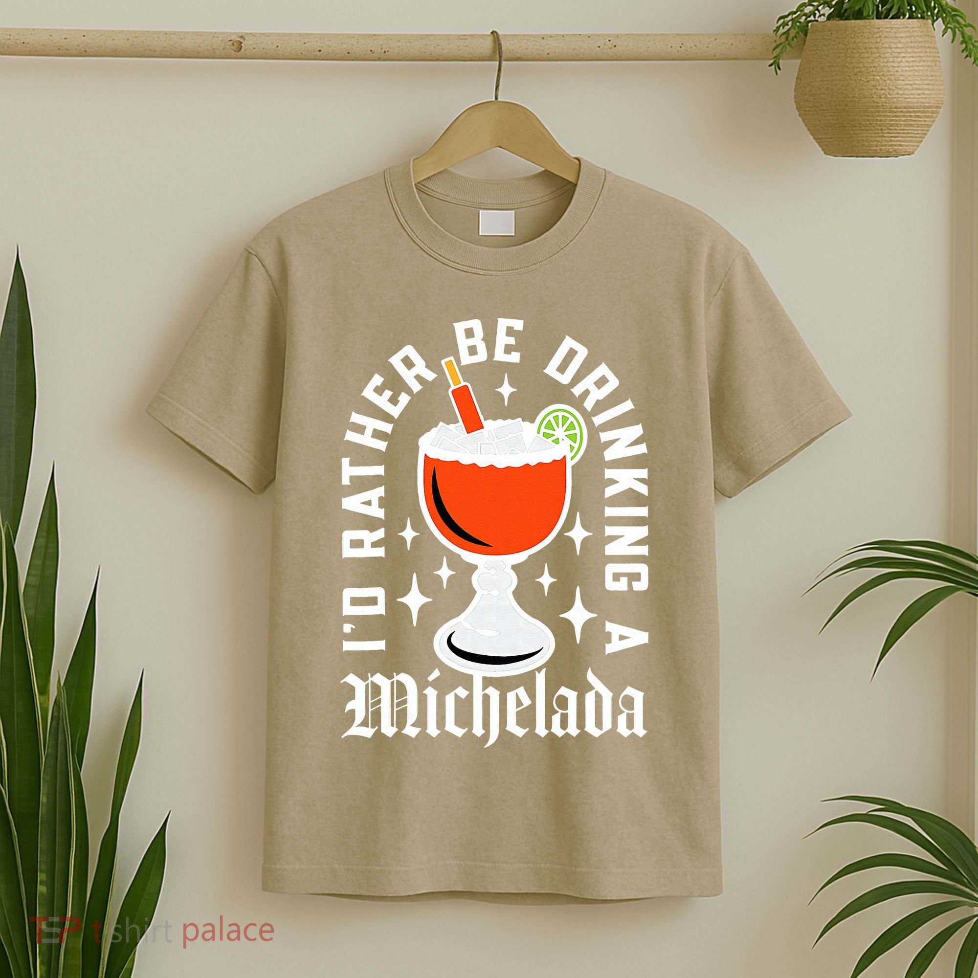 Cinco De Mayo I'd Rather Be Drinking A Michelada T-Shirt
