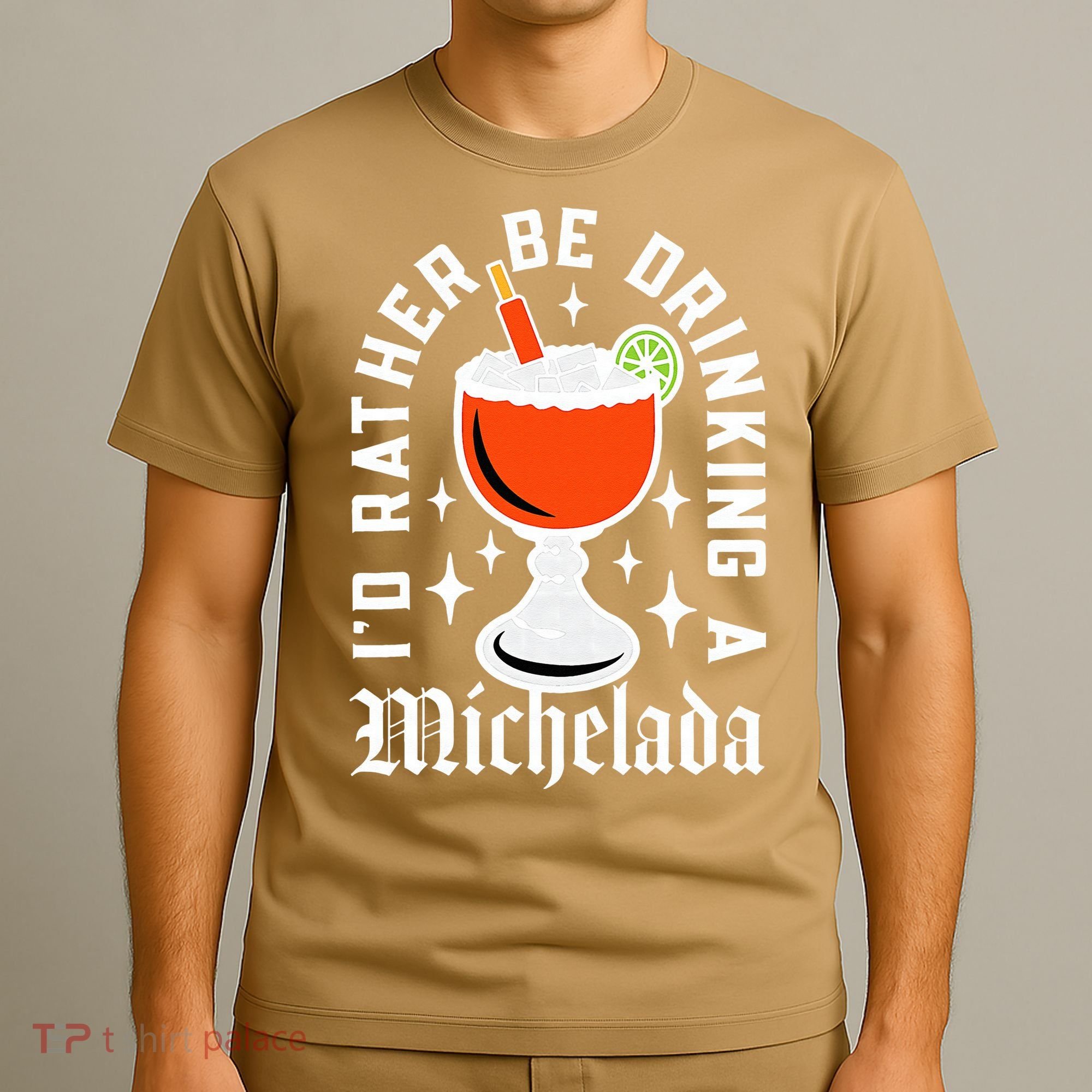 Cinco De Mayo I'd Rather Be Drinking A Michelada T-Shirt
