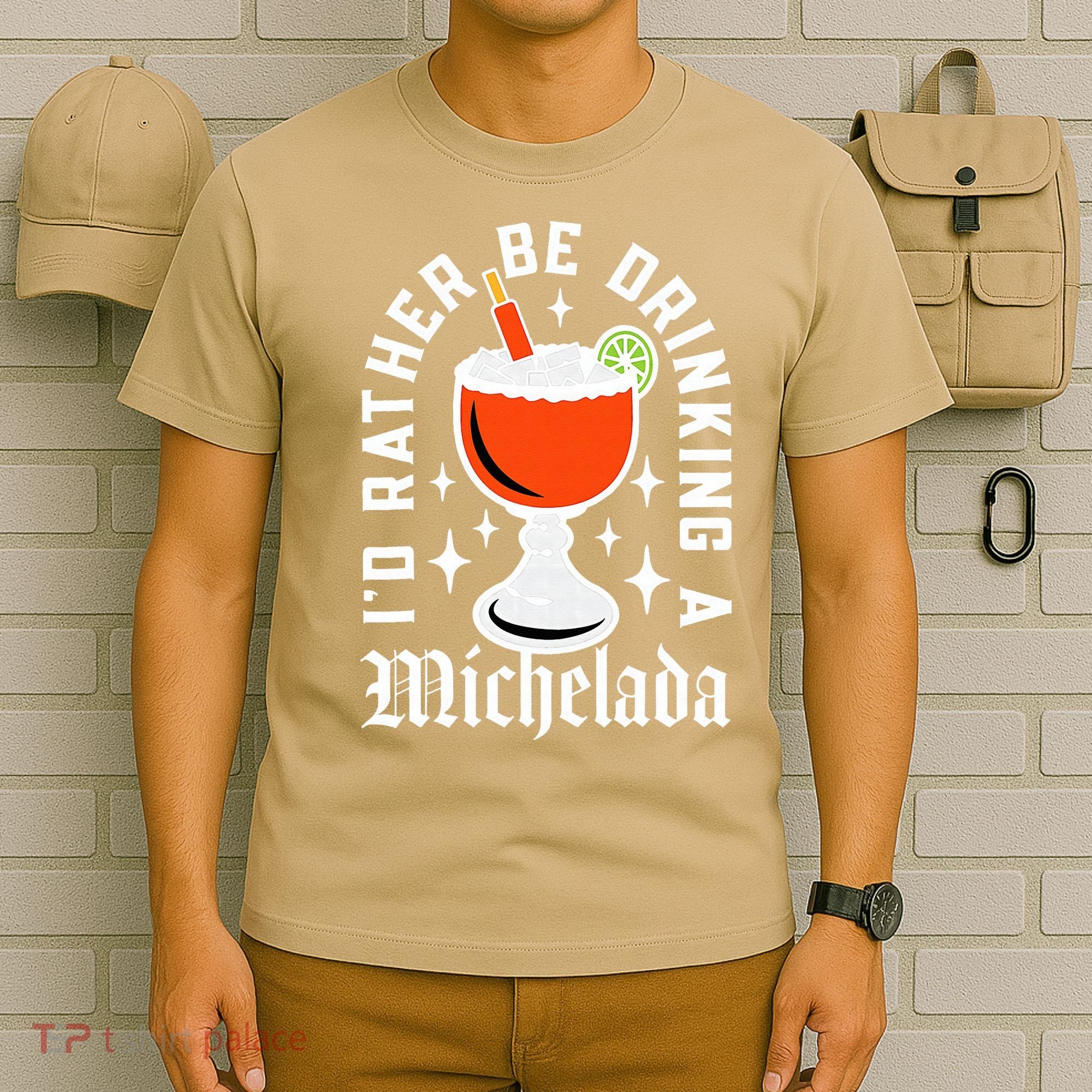 Cinco De Mayo I'd Rather Be Drinking A Michelada T-Shirt