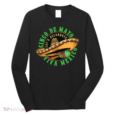 Cinco De Mayo Viva Mexico Long Sleeve Shirt