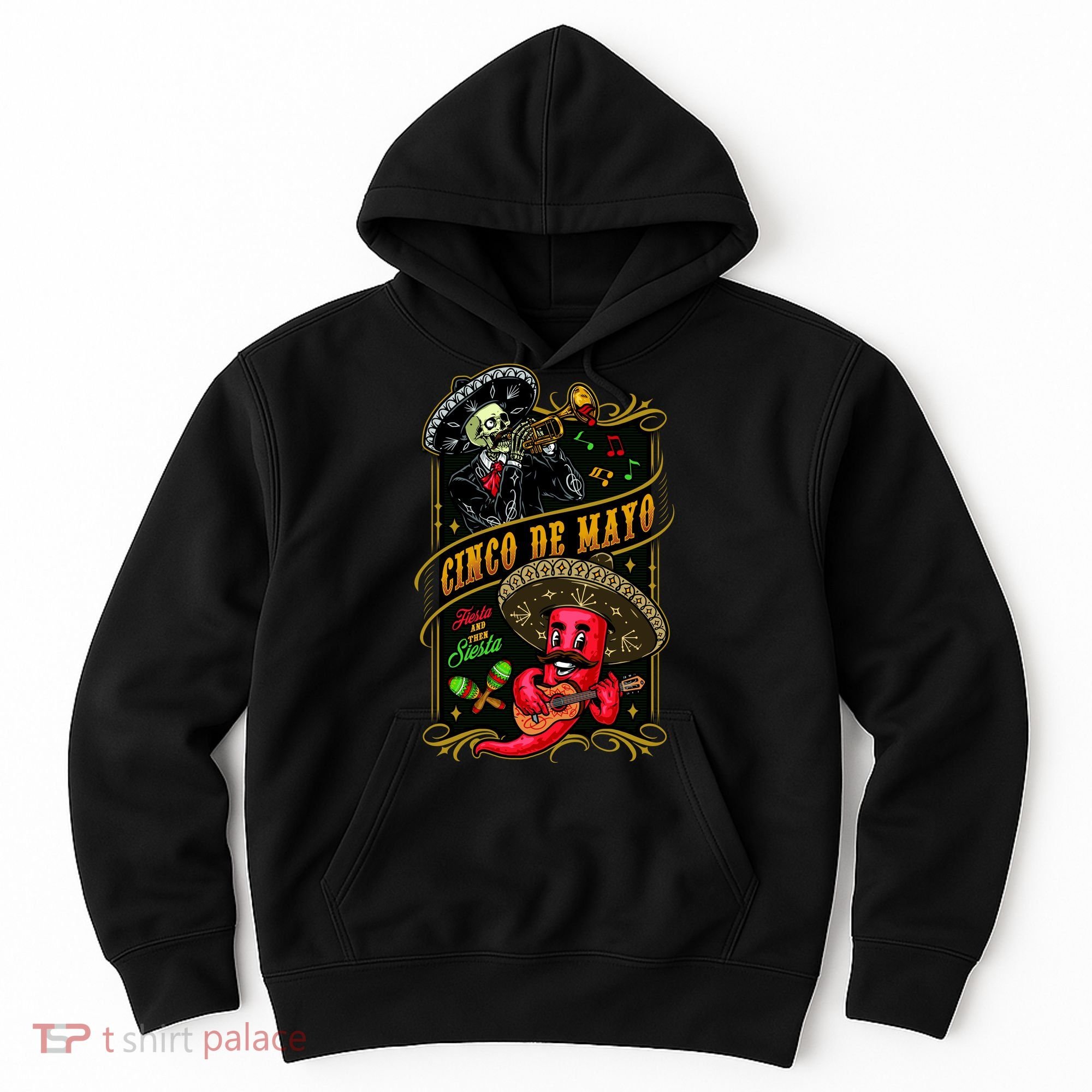 Cinco De Mayo Fiesta And Then Siesta Skeleton Pepper Music Hoodie