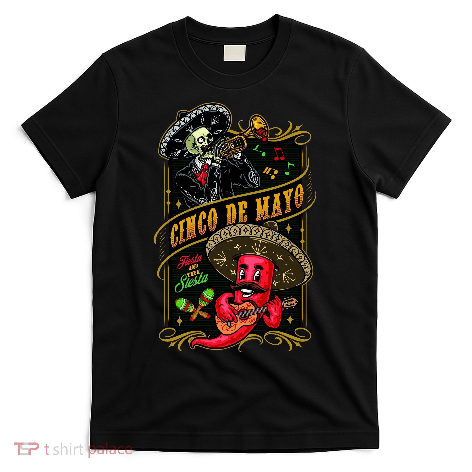 Cinco De Mayo Fiesta And Then Siesta Skeleton Pepper Music T-Shirt