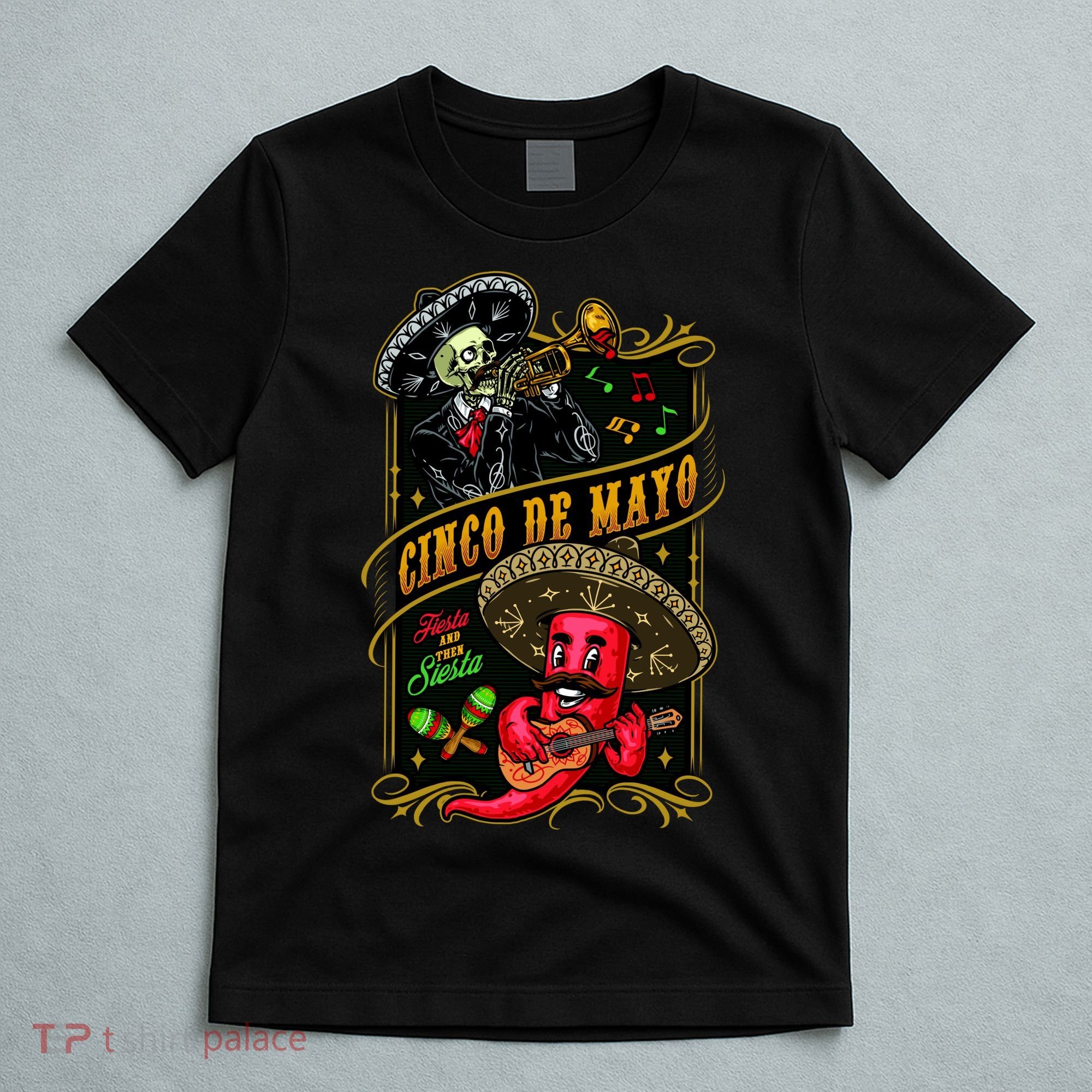 Cinco De Mayo Fiesta And Then Siesta Skeleton Pepper Music T-Shirt