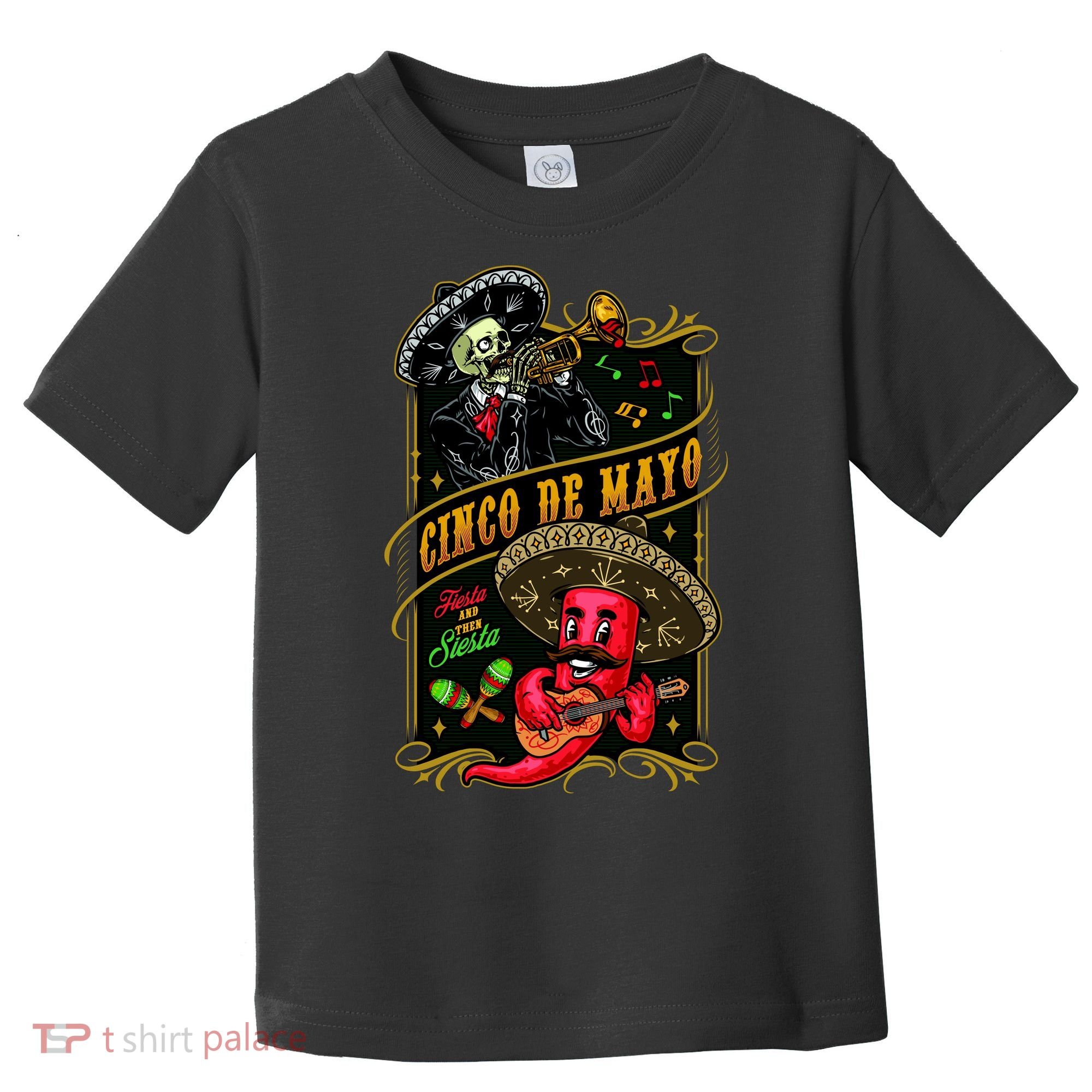 Cinco De Mayo Fiesta And Then Siesta Skeleton Pepper Music Toddler T-Shirt